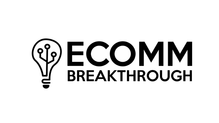 Ecomm Breakthrough